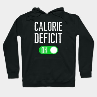 Calorie Deficit Hoodie